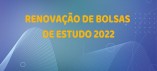 Confira o resultado do Edital de Renovação de Bolsas de Estudo 2022